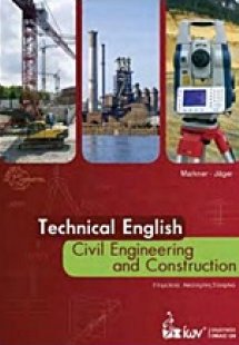 Technical English: Civil Engineering and Construction