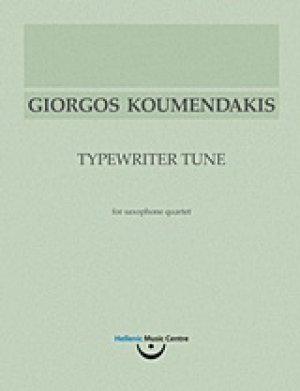 Γιώργος Κουμεντάκης, Μελωδία γραφομηχανής για κουαρτέτο σαξοφώνων