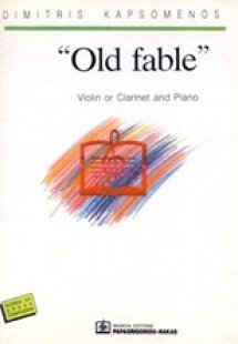 Old Fable for violin or Clarinet and Piano