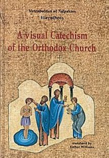 A Visual Catehism of the Orthodox Church