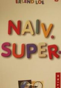 Naiv. Super.