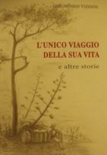 L' unico viaggio della sua vita