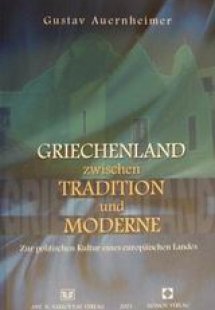 Griechenland zwischen Tradition und moderne