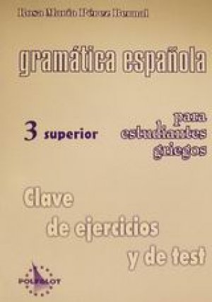 Gramatica espanola para estudiantes griegos 3 superior