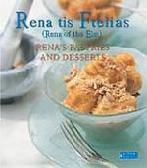 Rena tis Ftelias, Rena's Pastries and Desserts