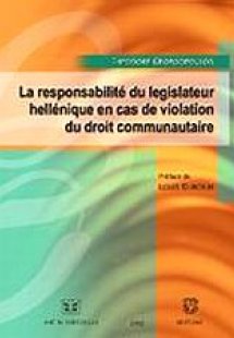 La responsabilite du legislateur hellenique en cas de v...