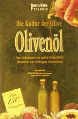 Die Kultur der Olive, Olivenol