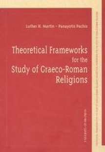 Theoretical Frameworks for the Study of Graeco-Roman Re...