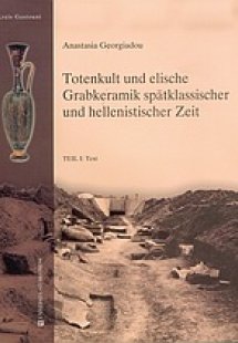 Totenkult und elische Grabkeramik spatklassischer und h...
