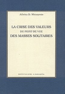 La crise des valeurs du point de vue de masses solitair...