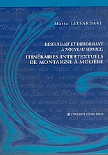 Itineraires intertextuels de Montaigne a Moliere