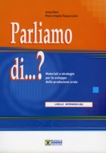Parliamo di...? Livello intermedio B2