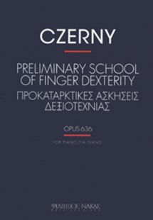 Czerny Carl - Προκαταρκτικές Ασκήσεις Δεξιοτεχνίας Op.6...