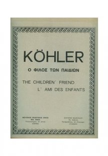 Ernest Kohler - The Childrens Friend Op. 243 / Complete