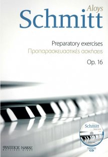 Schmitt Aloys - Preparatory Exercises op. 16 + CD