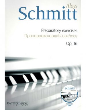 Schmitt Aloys - Preparatory Exercises op. 16 + CD