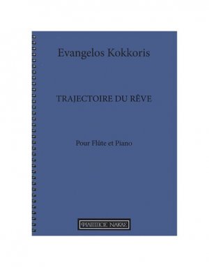 Κόκκορης Ευάγγελος - Trajectoire Du Reve για πιάνο & φλάουτο